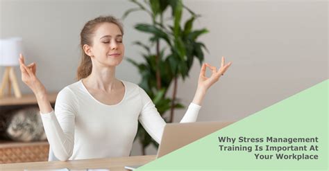 Why leadership training is important. Why Stress Management Training Is Important At Your ...