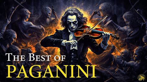 The Best Of Paganini Why Paganini Is Considered The Devil S Violinist King Of Violin Youtube