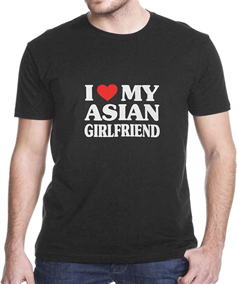 I Love My Asian Girlfriend Funny Classic Tee Shirt For Him Design 1 Options