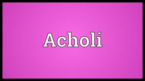 Acholi Meaning Youtube