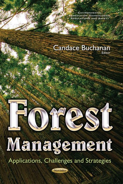 Forest Management Applications Challenges And Strategies Nova