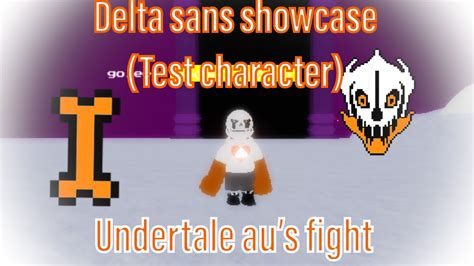 Undertale Aus Fight Roblox Showcase Delta Sans Test Character