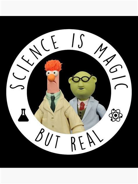 Beaker Muppets And Bunsen Science Is Magic But Real Poster For Sale
