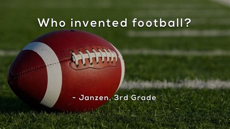 Who Invented Football Youtube