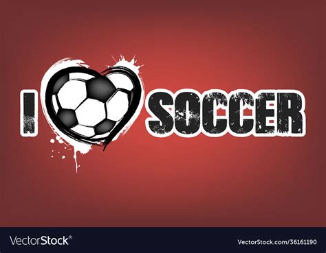 I Love Soccer Royalty Free Vector Image Vectorstock