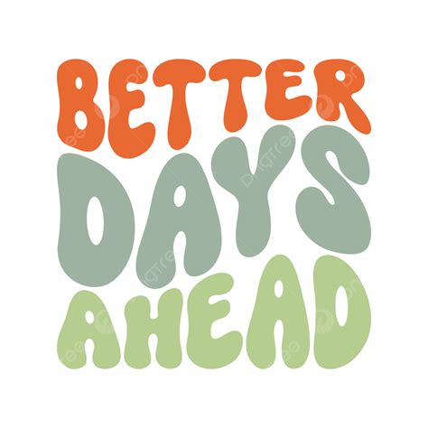 Better Days Ahead Inspirational Quote Vintage Hippie Banner Positive