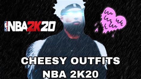 Best Cheesy And Drippy Outfits Nba 2k20 Youtube