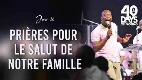 Pasteur Grégory Toussaint 40 Day Fast 2019 Prières Pour Le Salut De