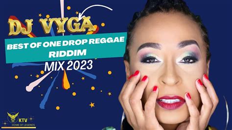 dj vyga best of one drop reggae riddim mix 2023 vol 2 ft cecile chris martin busy signal alaine
