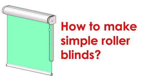 How To Make A Roller Blind Roller Blinds Roller Shades Diy Roller