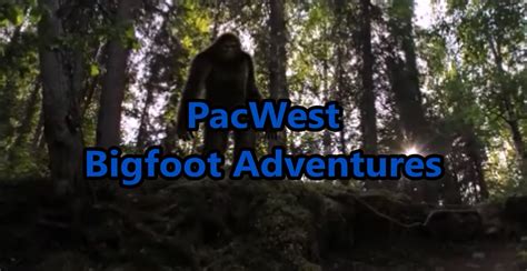 Rmso Bigfoot Pacwest Bigfoot Encounters Erik Adventureman On World