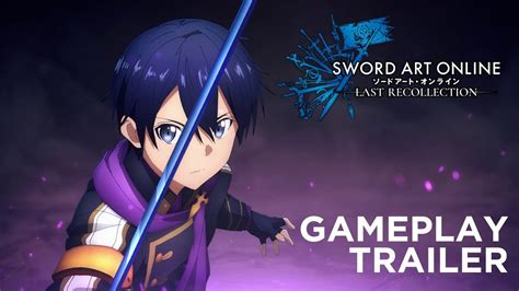 Sword Art Online Last Recollection 1st Look At The Dazzling Gameplay