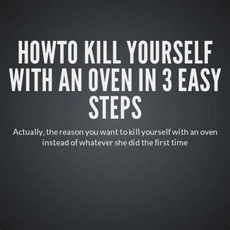 Howto Kill Yourself With An Oven In 3 Easy Steps