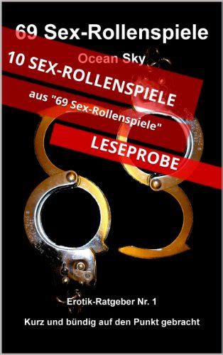 10 Sex Rollenspiele Aus 69 Sex Rollenspiele German Edition Ebook