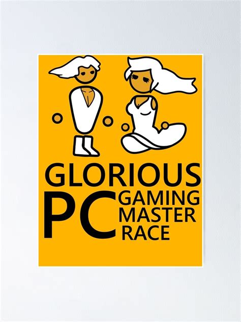 Glorious Pc Master Race Poster Ubicaciondepersonascdmxgobmx