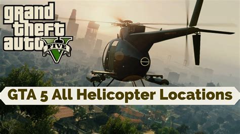 All Locations Gta 5 All Helicopter Locations Online And Offline Gta 5