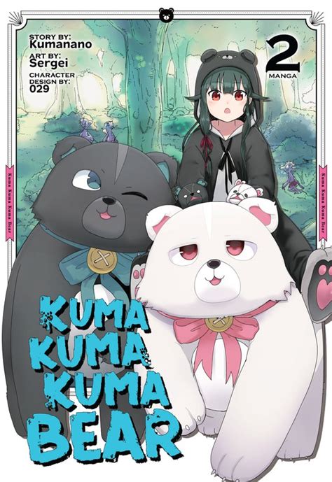 Kuma Kuma Kuma Bear Vol 2 Kuma Kuma Kuma Bear Manga Bookwalker