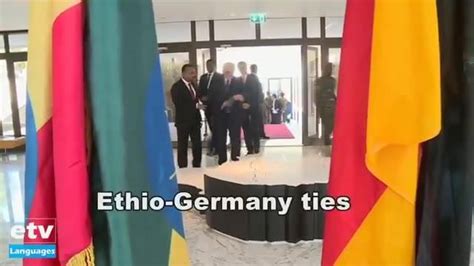 Ethio Germany Relation And The Implications Of The Recent Visit Of The
