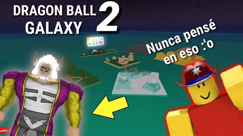 El Nuevo Dragon Ball Galaxy 2 Youtube