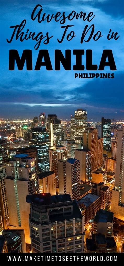 Click Through For An Incredible Travel Guide For Manila Philippines