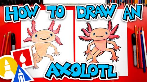Axolotl Drawing How To Draw An Axolotl Really Easy Drawing Tutorial