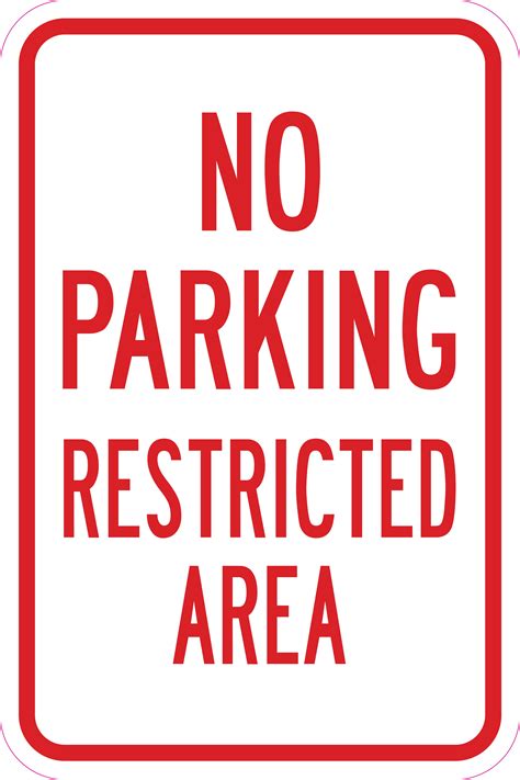 No Parking Restricted Area Sign 12 X 18 Heavy Gauge Aluminum Signs