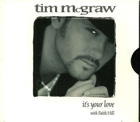 Tim Mcgraw With Faith Hill Its Your Love Discogs