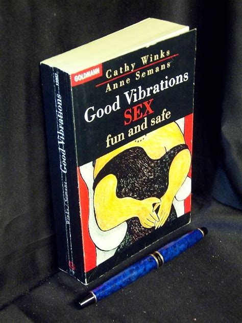 Good Vibrations Sex Fun And Safe Aus Der Reihe Goldmann Band 13907 De Winks Cathy Und