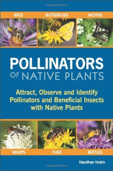 Pollinators Of Native Plants A Book Review Kentucky Native Plant Society
