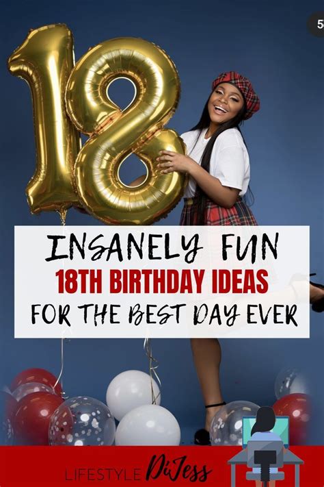 50 Insanely Good 18th Birthday Ideas For A Super Fun Day Like Really