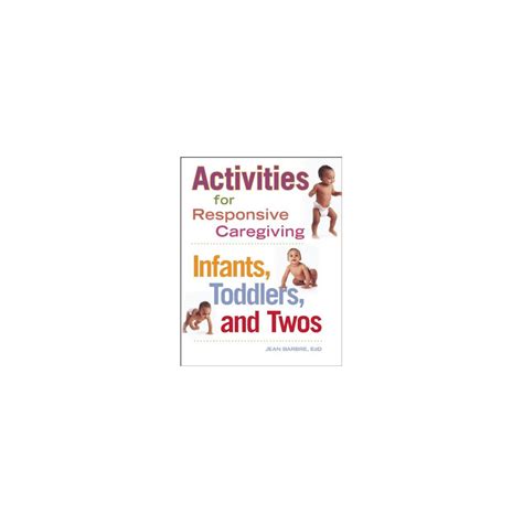 Activities For Responsive Caregiving Infants Toddlers And Twos