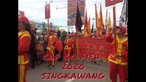 Festival Cap Go Meh 2020 Singkawang Youtube