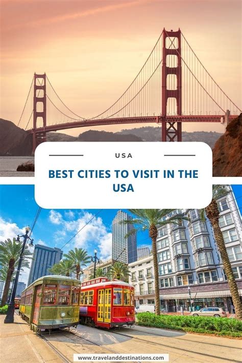 10 Best Cities To Visit In The Usa Best Cities Travel Usa City