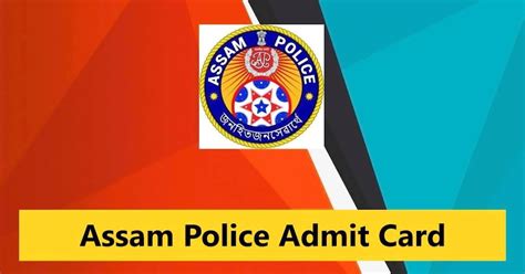 Assam Police Admit Card Excise Constable Jail Warder And Forest My