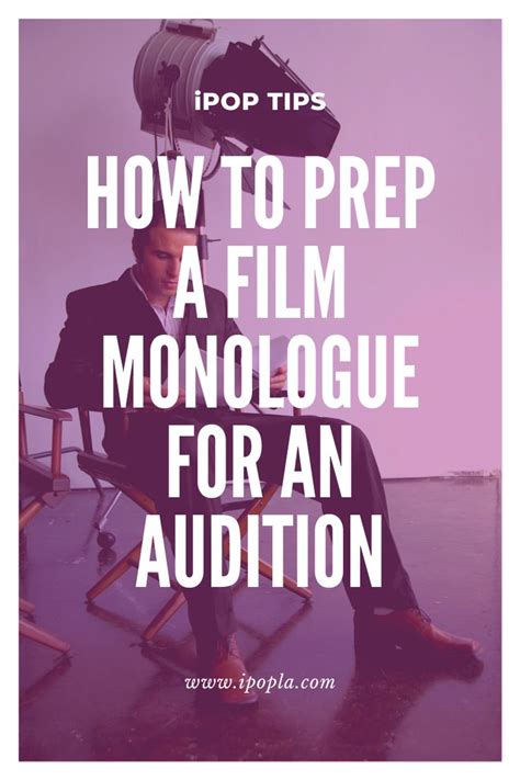 How To Prep A Film Monologue For An Audition Monologues Acting Tips