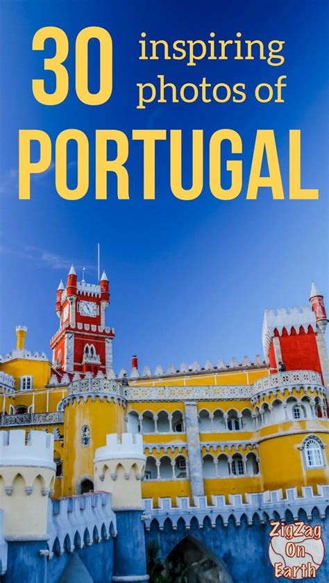 30 Photos Of Portugal To Inspire Your Next Trip And What To Do In