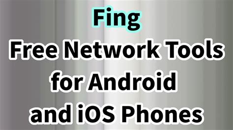 Fing Free Network Tools For Android And Ios Phones Youtube