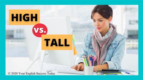 Confusing Words In English High Vs Tall Is Something High Or Is It Tall Youtube