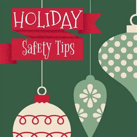 Holiday Safety Tips You Need To Know This Season