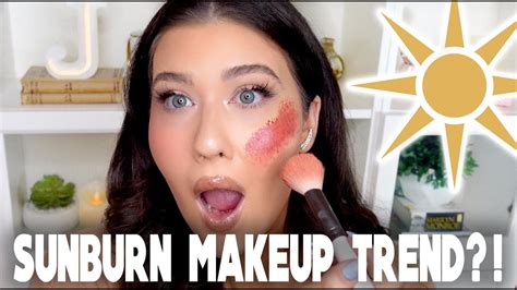Sunburn Makeup Makeup Trend Youtube