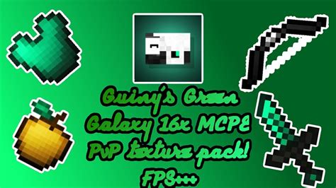 Guinys Green Galaxy Mcbepe 16x Pvp Texture Packfps Youtube