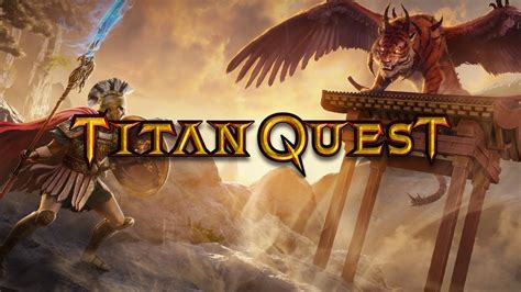 Titan Quest Anniversary Edition Part The East Full Act All