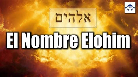🛑 ¿qué Es Elohim Nombre De Dios Respuesta Sencilla Hebreo