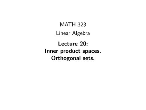 math 323 linear algebra lecture 20 inner product spaces