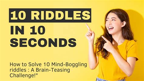 10 Riddles In 10 Seconds Part 2 How To Solve 10 Mind Boggling Riddles
