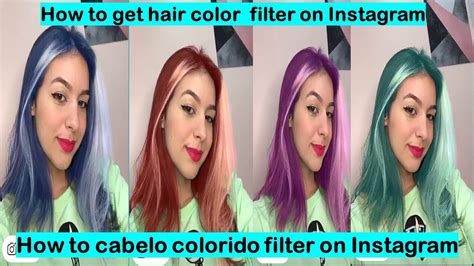 How To Cabelo Colorido Filter On Instagram How To Get Hair Color