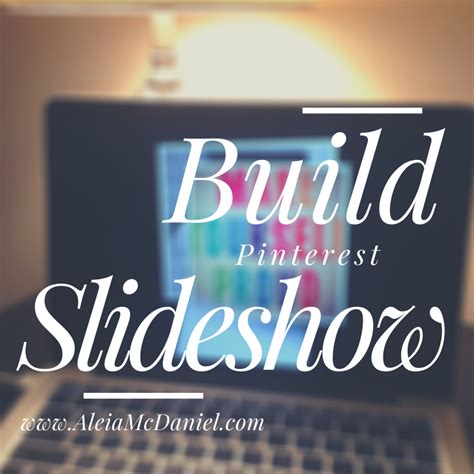 Build A Pinterest Slideshow For Inspiration — Aleia Mcdaniel Spiritual