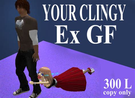 Second Life Marketplace Your Clingy Ex Gf