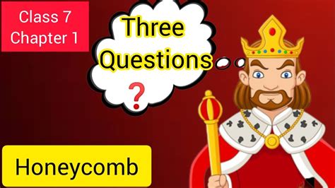Three Questions Class 7 English Class 7th Ncert English Chapter 1