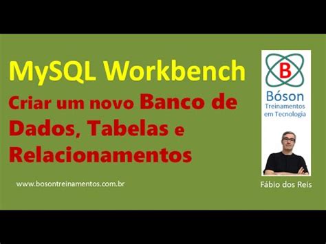 Mysql Workbench Criar Novo Banco De Dados E Tabelas Youtube